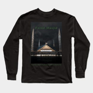 Faisal Masjid in Pakistan where hospitality and beauty awaits you Pakistani culture , Pakistan tourism Long Sleeve T-Shirt